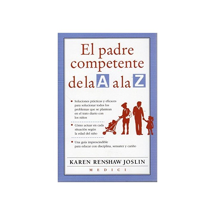 El Padre Competente De La A a La Z (Primera edición)